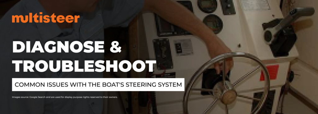 Steering Wheel Installed On Dashboard | Diagnosing and Trouble Shooting Common Issue With Boat’s Steering System