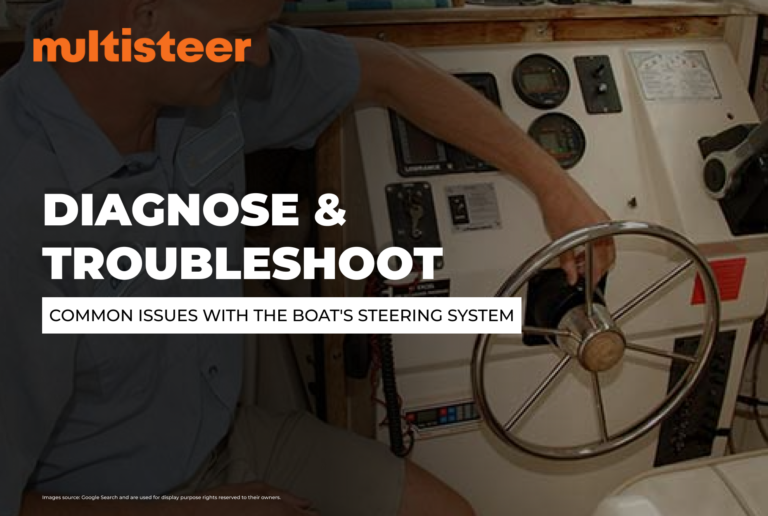 Diagnose and Troubleshoot Common Issues with the Boat’s Steering System