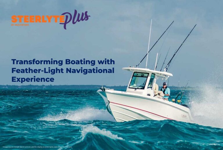Steerlyte Plus – Transforming Boating with Feather-Light Navigational Experience