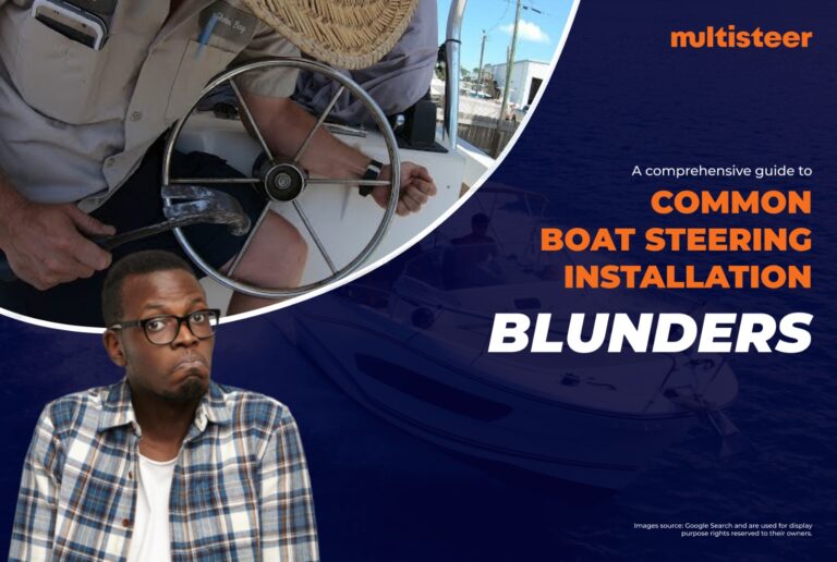 A comprehensive guide to common Boat Steering Installation Blunders 