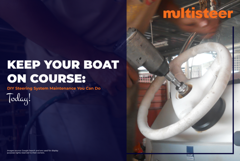 Keep your boat on course: DIY boat steering system maintenance, you can do today