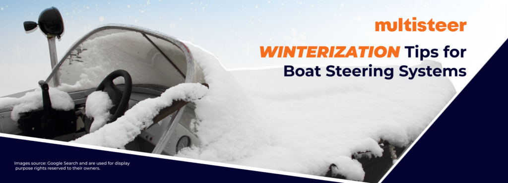 Winterization Tips for Boat Steering Systems | By Multisteer