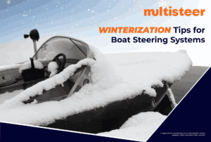 Winterization Tips for Boat Steering Systems | Essential Maintenance | By Multisteer